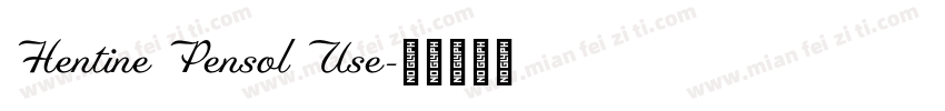Hentine Pensol Use字体转换